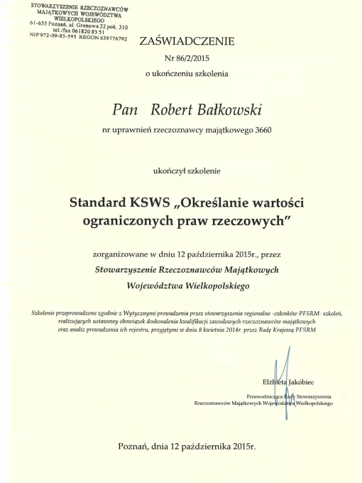 Zaświadczenie o Ukończeniu Szkolenia nt. Standard KSWS "Określanie Wartości Ograniczonych Praw Rzeczowych" Robert Bałkowski